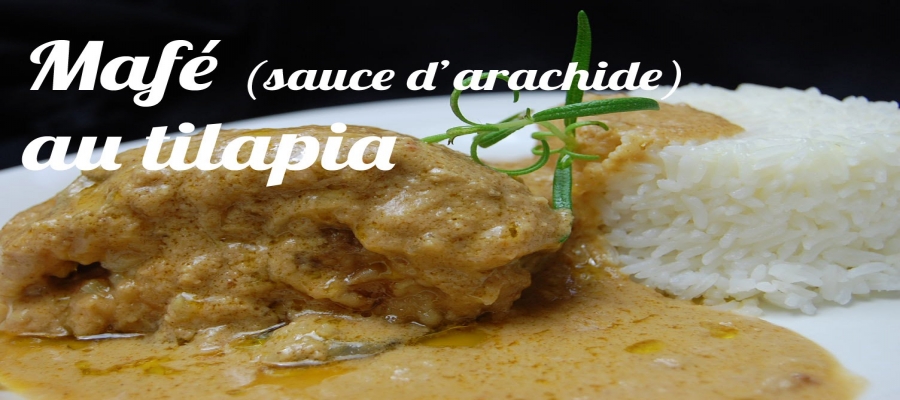 mafé au tilapia (sauce d'arachide)